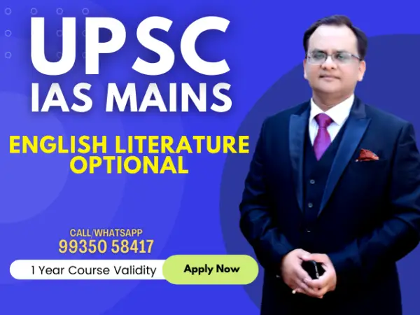 UPSC IAS Mains – English Literature Optional UPSC IAS Mains - English Literature Optional